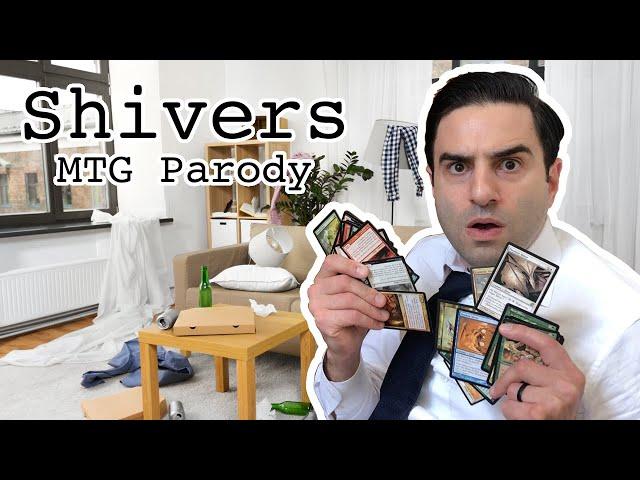 Shivers (Magic: The Gathering Parody)