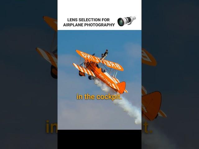 Lens Selection for Airplane Photography