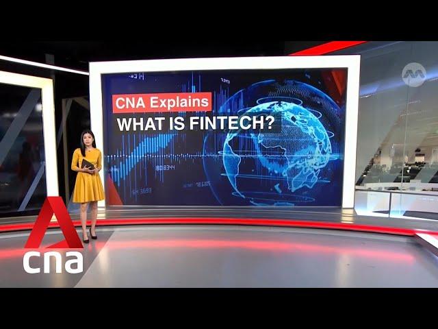 CNA Explains: What is fintech?