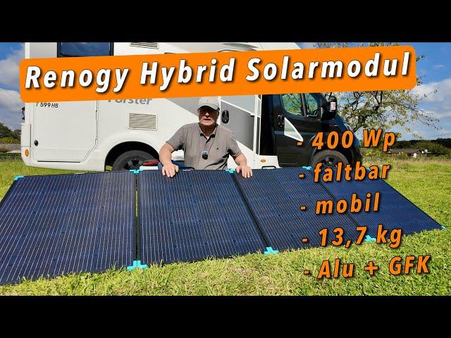 Faltbares 400 Watt Hybrid-Solar-Modul von Renogy - genug Strom für unterwegs!