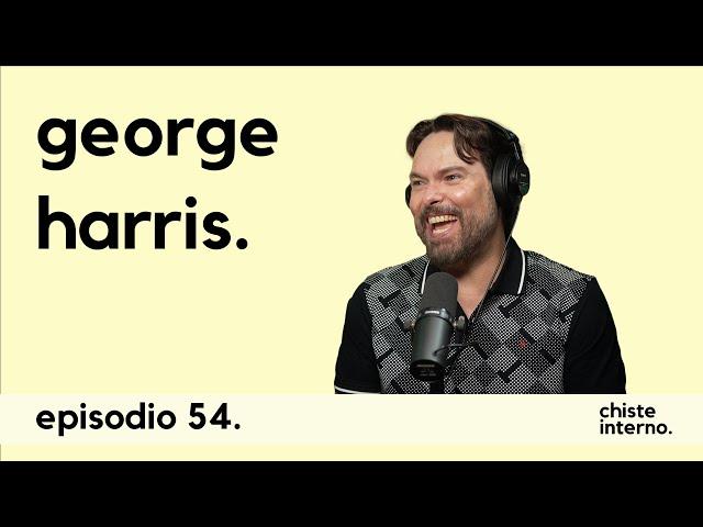 Episodio 54 - George Harris