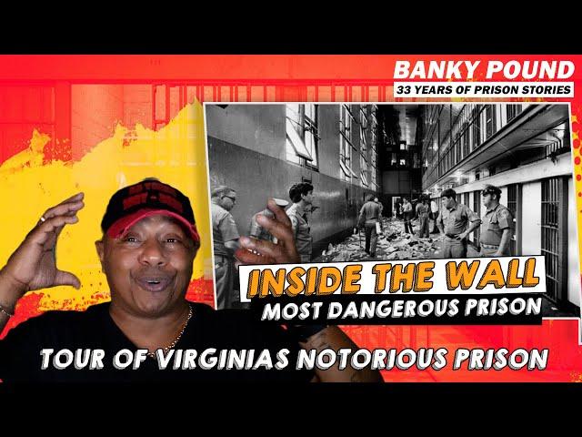 Walk Thru the Wall...RICHMOND VIRGINIA'S Most Dangerous Prisons