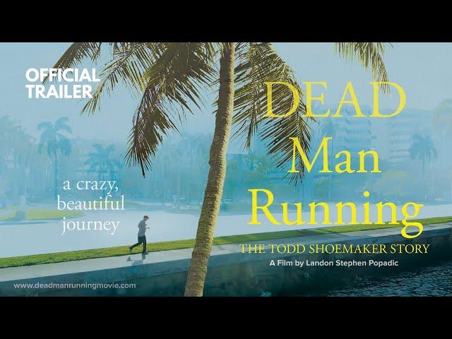 Dead Man Running: The Todd Shoemaker Story (Official Trailer)