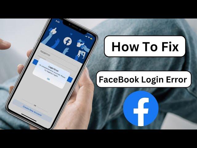 Facebook Login Error An Unexpected Error Occurred Please Try Logging in Again iPhone | Fixed