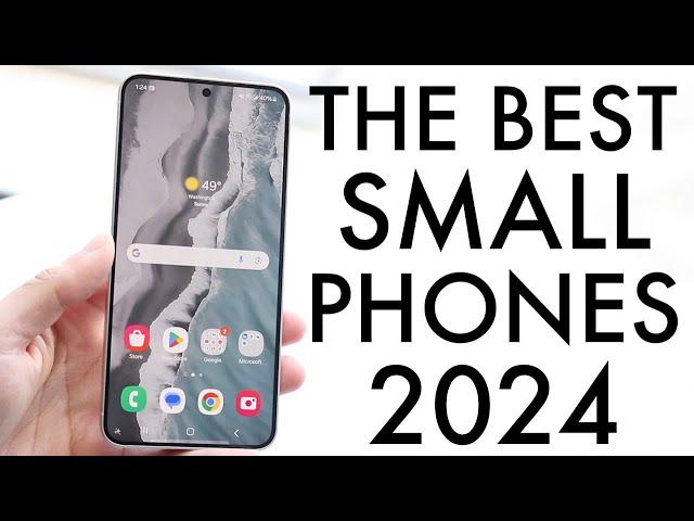 The BEST Small Phones In 2024