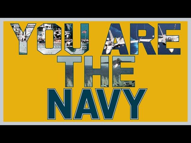 You are the NAVY