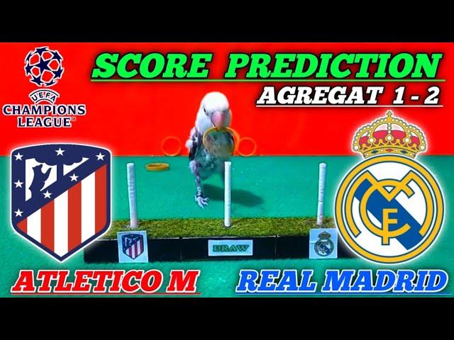 ATLETICO MADRID VS REAL MADRID || AGREGAT 1-2 LEG 2 || UEFA CHAMPIONS LEAGUE || SCORE PREDICTION