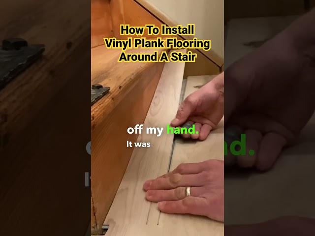 How To Install Vinyl Plank Flooring Around A Stair