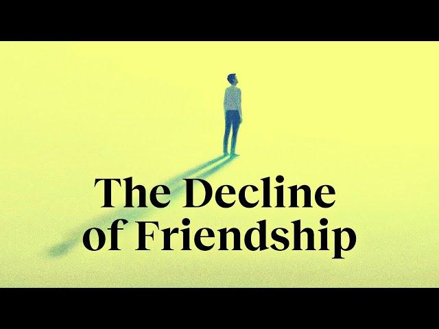 The friendship recession | Richard Reeves