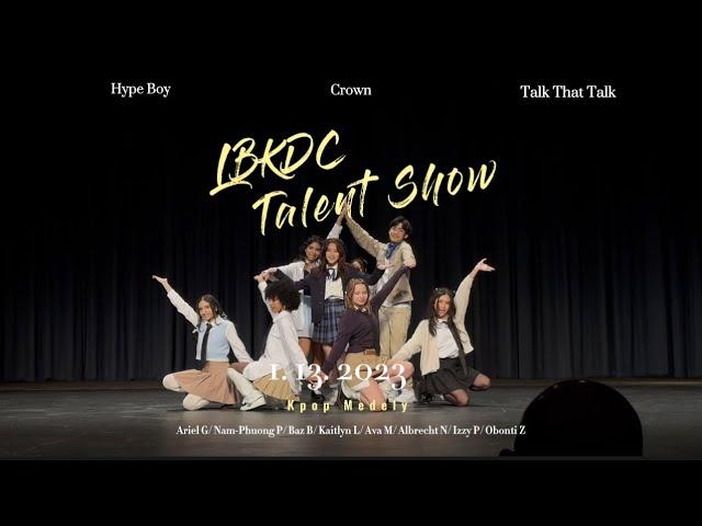 [LBKDC] Talent Show Medely |2023| Hype Boy X Crown X Talk That Talk