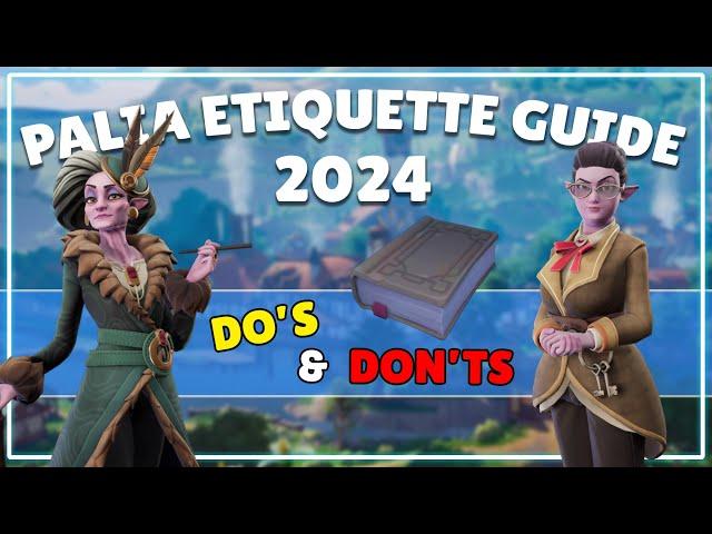 Palia Etiquette Guide: Do's and Don'ts for Beginners (2024)