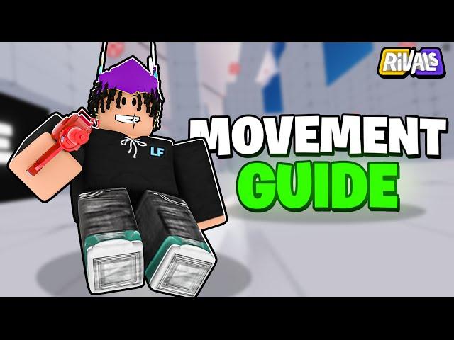 Best Movement Guide For Rivals!