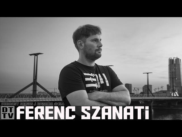 Ferenc Szanati - Dub Techno TV Podcast Series #154v