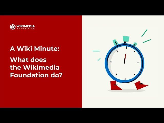 What does the Wikimedia Foundation do? | A WIKI MINUTE