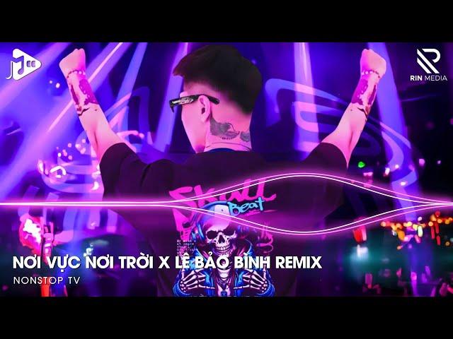 Nơi Vực Nơi Trời Remix TikTok x Lê Bảo Bình  Khi Tương Lai Mơ Hồ Đầy Ô Trống Remix Hot TikTok