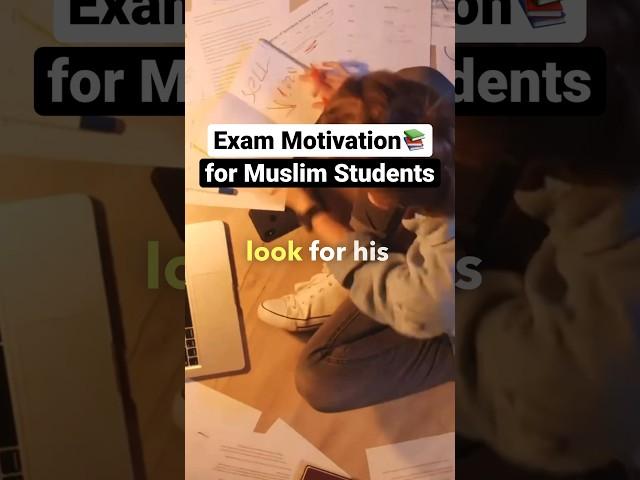 Exam Motivation for Muslim Students  #shorts #muslim #students