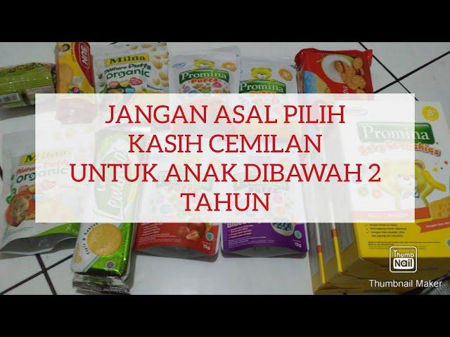 REKOMENDASI MERK CAMILAN UNTUK ANAK DIBAWAH 2 TAHUN | RESEP MPASI HOMEMADE