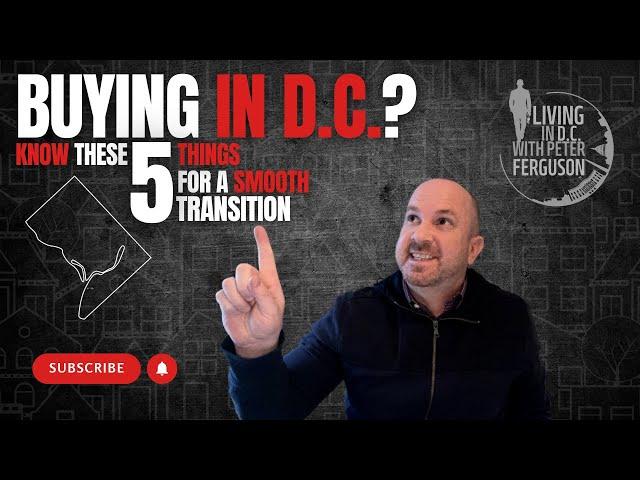 Washington D.C. Home Buying Tips: 5 Things You Need to Know To Make Home Buying Easy!