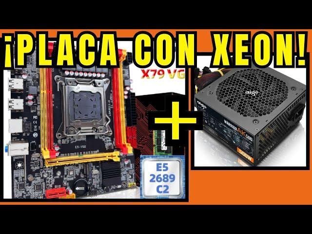 ¡PLACA, XEON, DDR Y FUENTE CHINA TODO 70 EUROS! ¿VALE LA PENA?