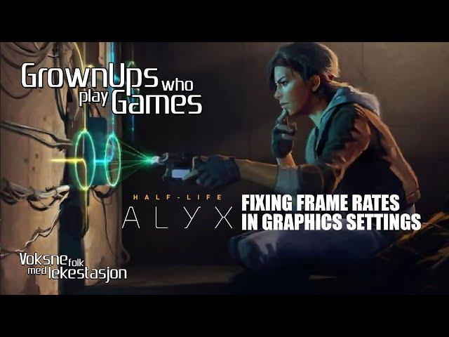 Fixing frame rate issues in Half life: Alyx with graphics options