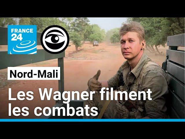 Nord-Mali : des images inédites de la guerre vue par les mercenaires de Wagner • Les Observateurs