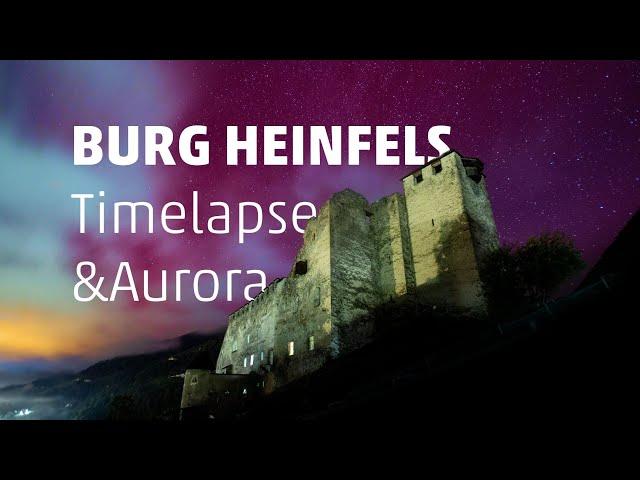 Burg Heinfels 2024 - Timelapse & Aurora, Polarlichter