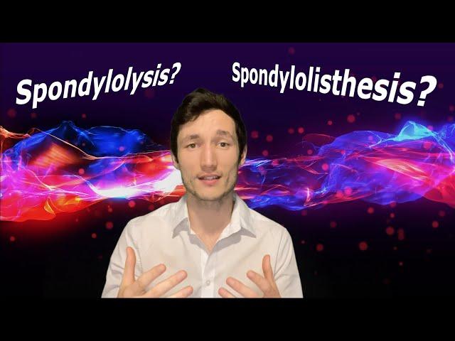 Spondylolysis and Spondylolisthesis