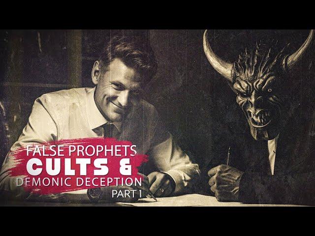 FALSE Prophets, CULTS, and DEMONIC Deceptions (Part 1) | Guest: J.B. Hixson