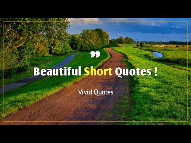 Beautiful Short Quotes | Life Lessons