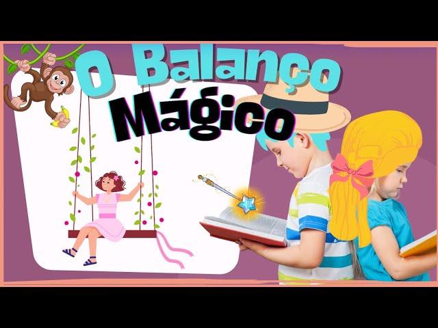  O balanço mágico! Uma aventura de imaginação e descobertas 