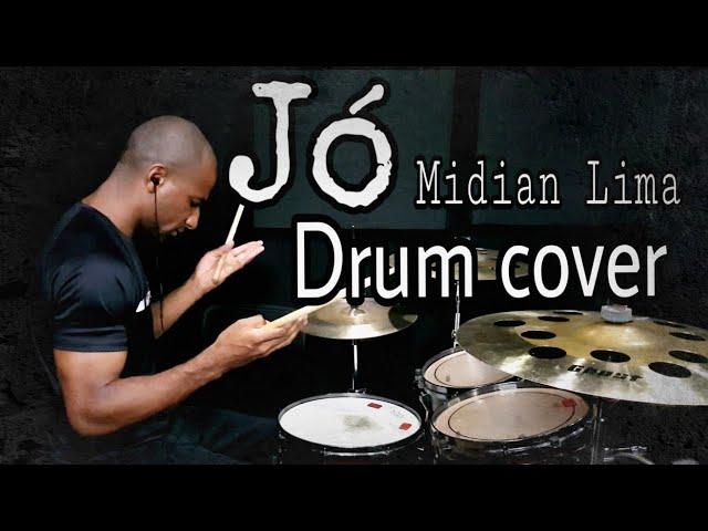 Jó - Midian Lima Drum Cover (utilize fone)