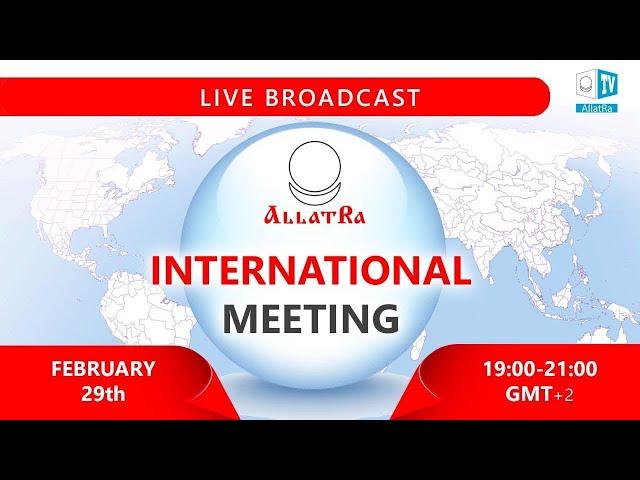 #International meeting of the ALLATRA IPM participants in English