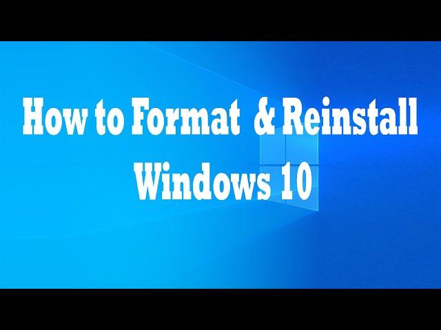 How to Format and Reinstall Windows 10 | Factory Reset Windows 10