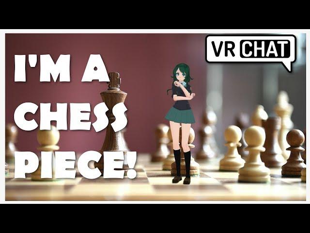 VRChat: I'M A CHESS PIECE!