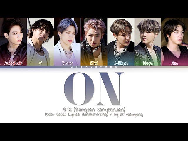 BTS (방탄소년단) - ON (Color Coded Lyrics Han/Rom/Eng)