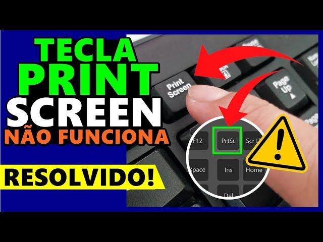 TECLA de PRINT SCREEM NÃO FUNCIONA no PC ou NOTEBOOK