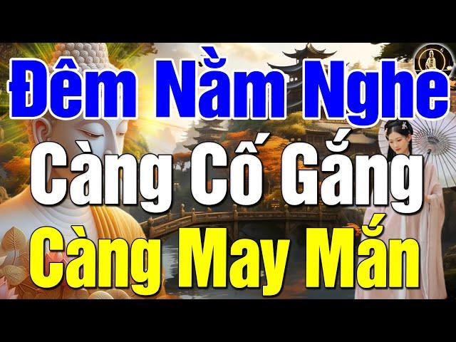 Đêm Khó Ngủ Nằm Nghe Thả Trôi Những Muộn Phiền ,Càng Cố Gắng Sẽ Càng May Mắn ,Để Mỗi Ngày Hạnh Phúc