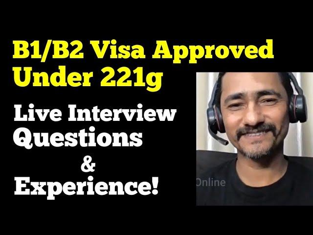 B1/B2 Visa Approved under 221g | Live Interview Questions and Embassy Experience | Podcast |