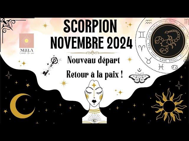 ️️SCORPION NOVEMBRE 2024: Très beau tirage ! NOUVEAU DEPART, RETOUR A LA PAIX ! #scorpion #tarot