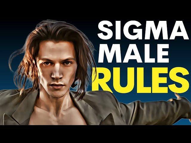 The RULES That Every Sigma Male Lives By | Sigma Mindset