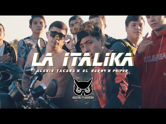 LA ITALIKA  [Video Oficial] El Horny, Phiper & Jacobbo