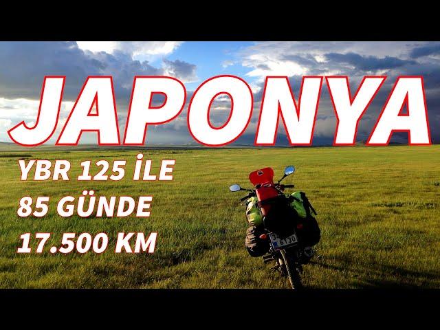 17,000 KM from Turkey to Japan in 85 Days | YBR 125