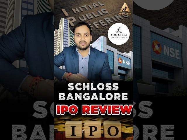 Schloss Bangalore IPO | Schloss Bangalore IPO Review | Schloss Bangalore IPO GMP | Leela Hotels #ipo