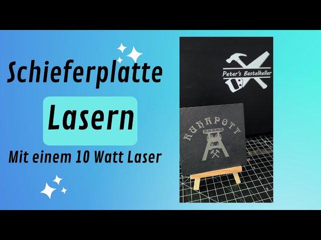 Schiefer Lasern mit einem 10 Watt Laser