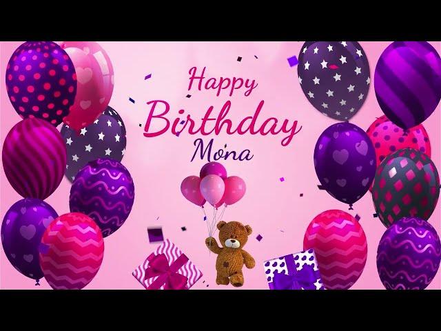 Happy Birthday Mona | Mona Happy Birthday Song