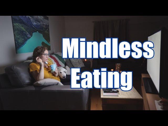 Mindless Eating