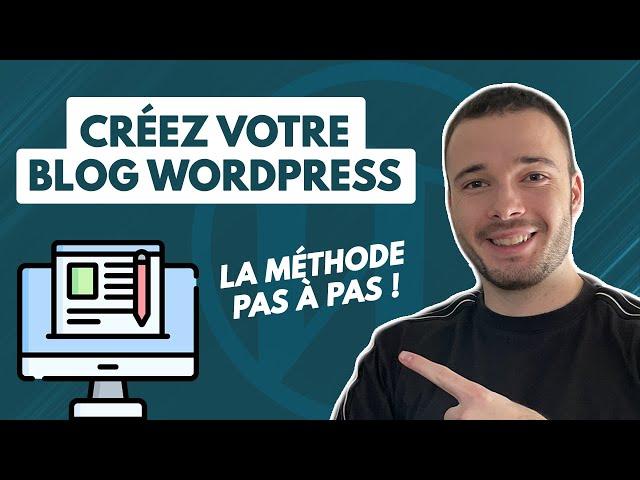 Comment créer votre blog WordPress professionnel rapidement ? [Tuto Gratuit]