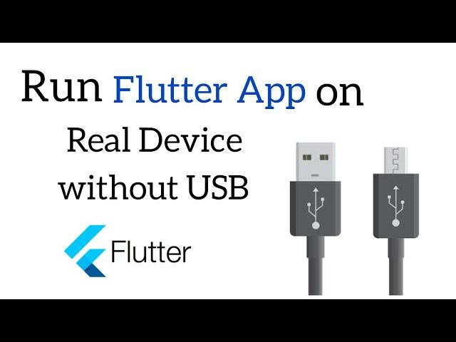 Run Flutter App on Real Device without USB -2024