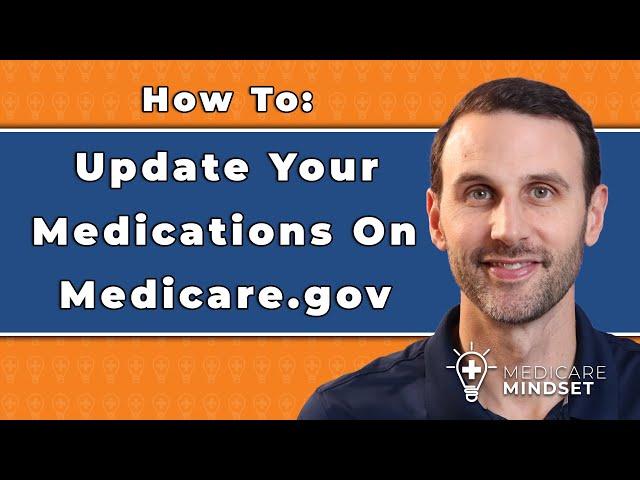 How To Update Your Medications on Medicare.gov