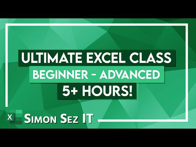 The Ultimate Excel Tutorial - Beginner to Advanced - 5 Hours!